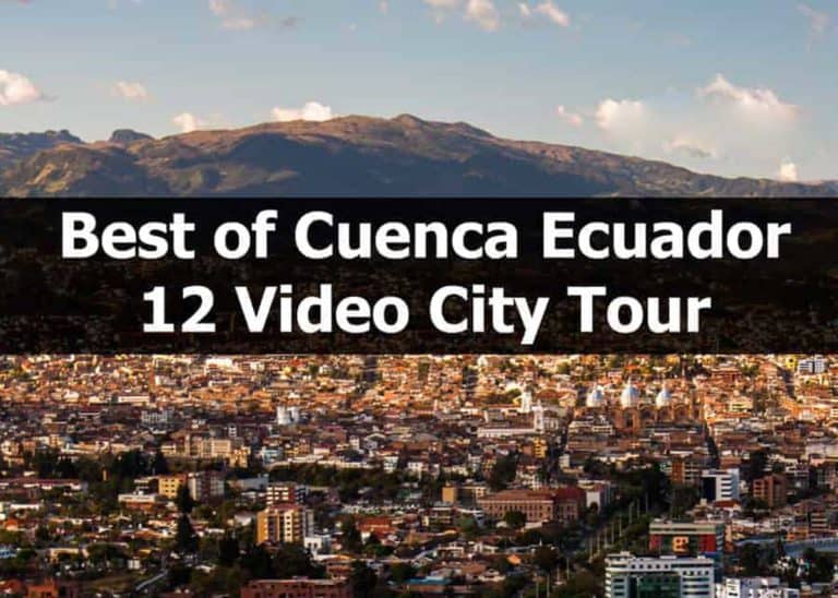Cuenca Tour: The Best of Cuenca Ecuador in 12-Video City Tour