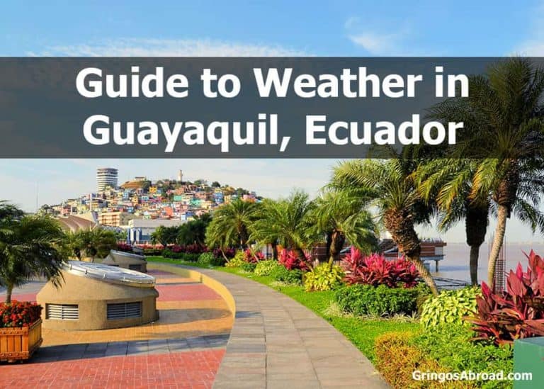 Guide to Guayaquil Ecuador Weather (Rainfall, Temperature, Humidity…)